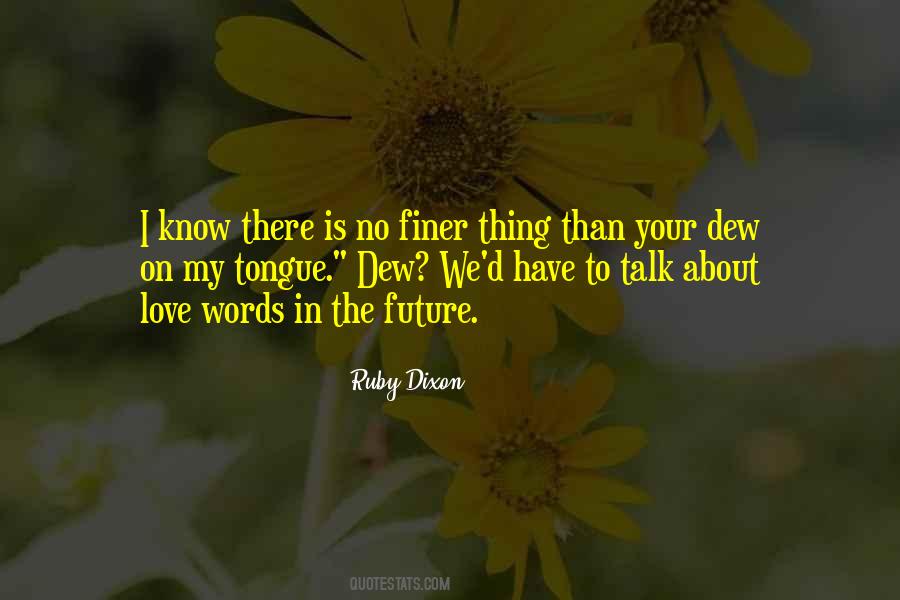 Love The Future Quotes #281746