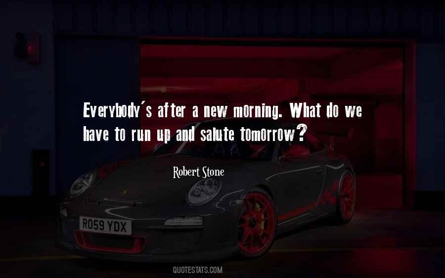 Tomorrow Morning Quotes #976649