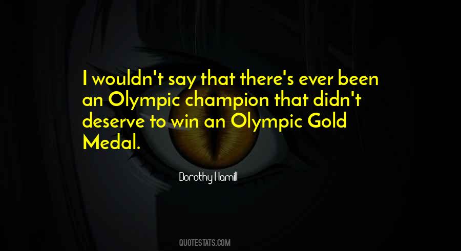 Quotes About Olympic Gold #1068573