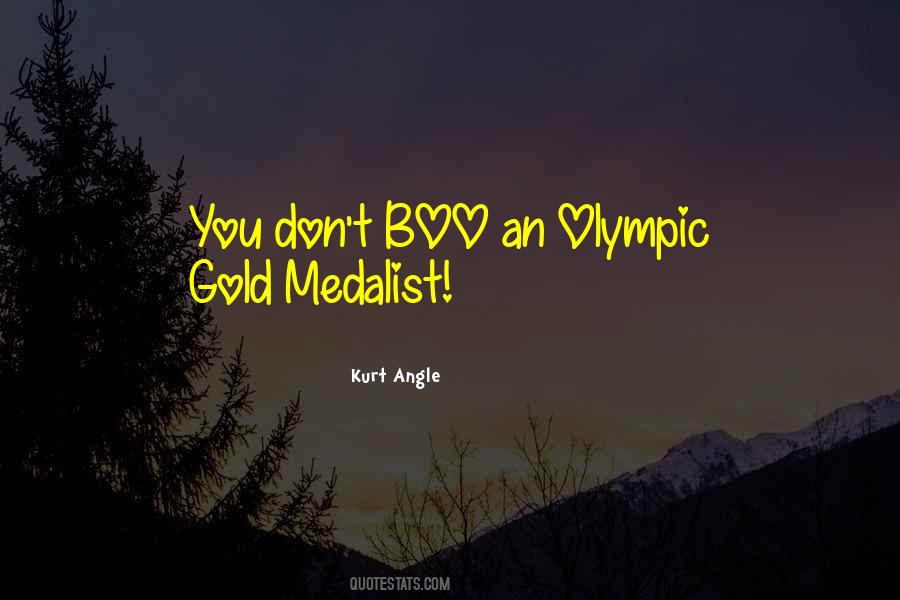 Quotes About Olympic Gold #1333885