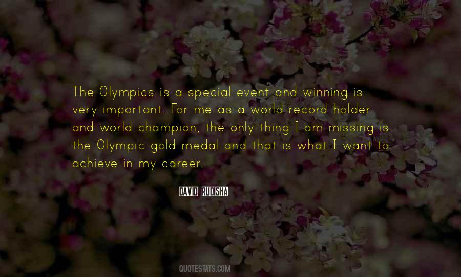 Quotes About Olympic Gold #1789337