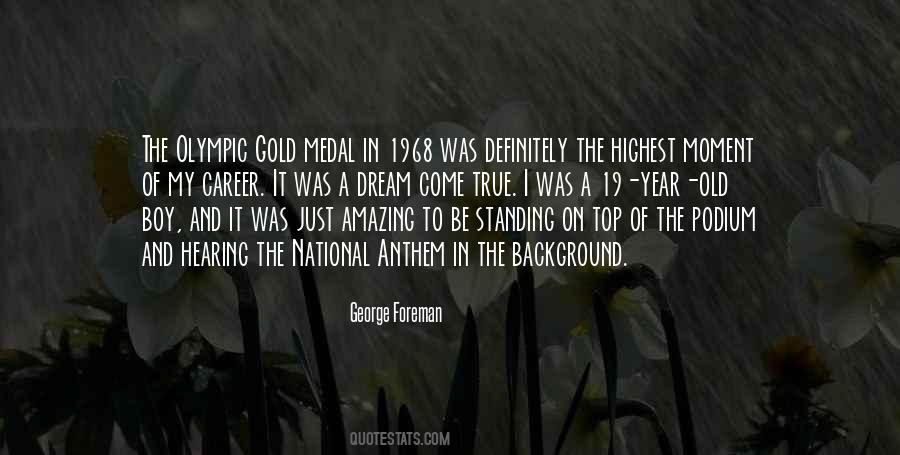 Quotes About Olympic Gold #1833704