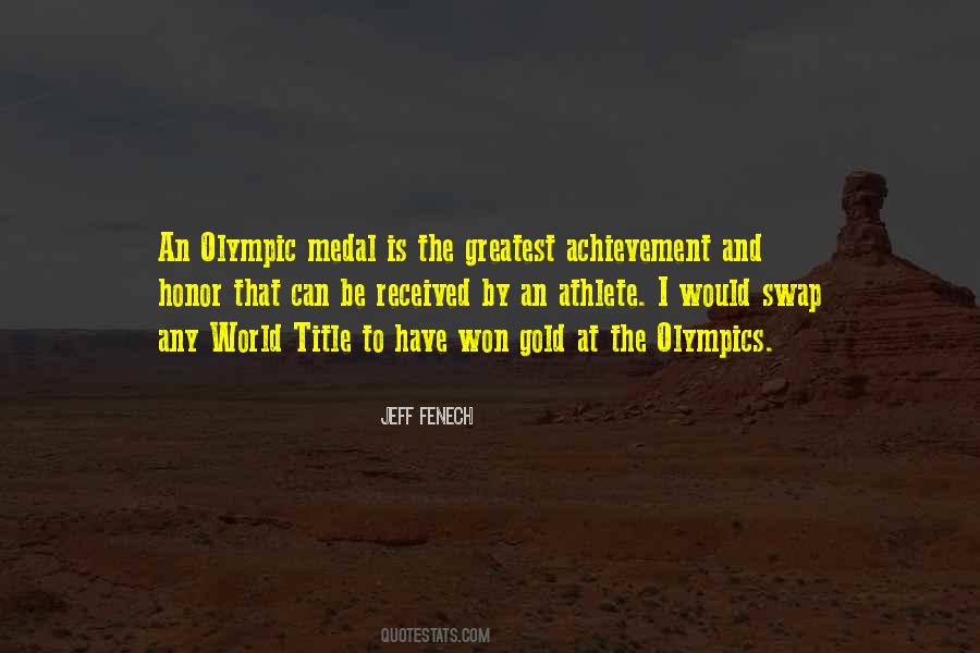 Quotes About Olympic Gold #346647