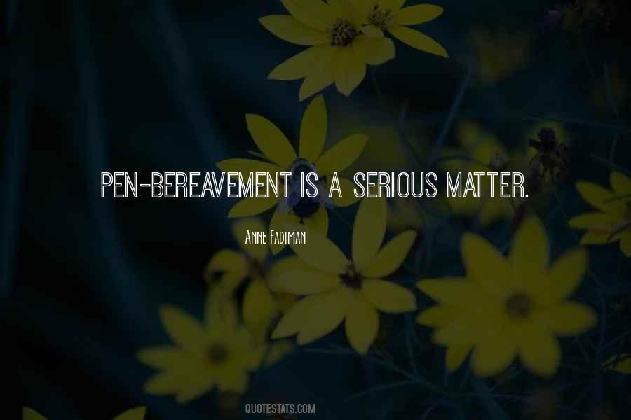 My Bereavement Quotes #592748