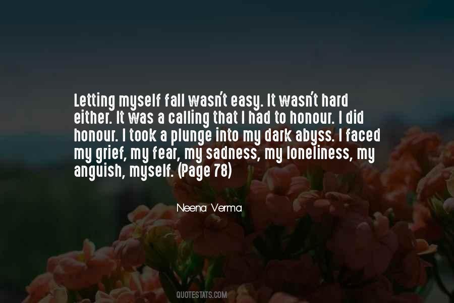 Anguish Of Loneliness Quotes #682513