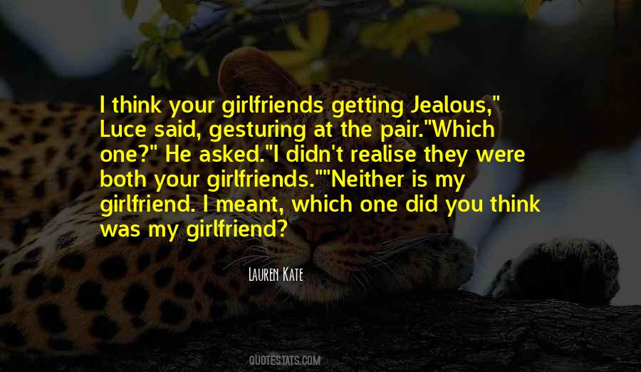 Quotes For Ex Girlfriend Being Jealous #1288235