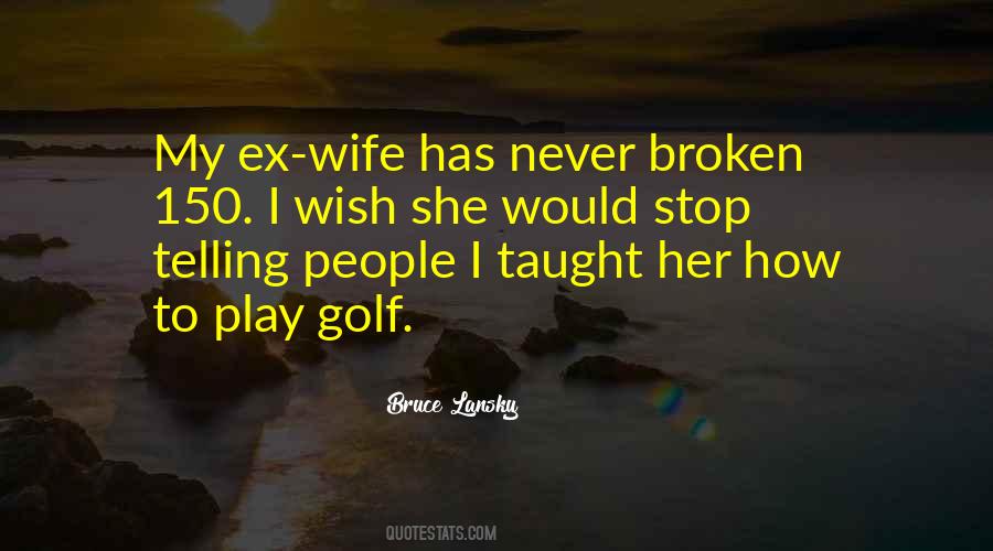 Quotes For Ex Wife #570714