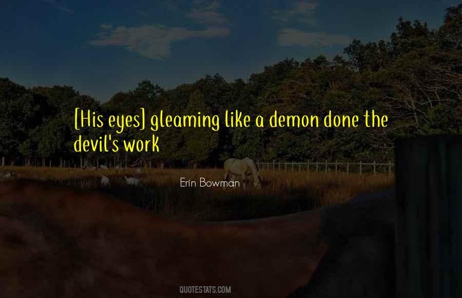 Devil S Eyes Quotes #1378969
