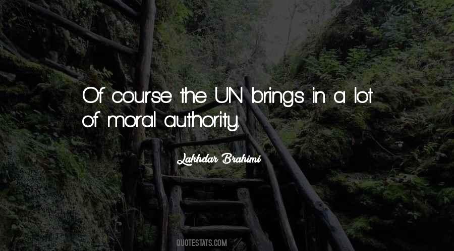 Moral Authority Quotes #1652380