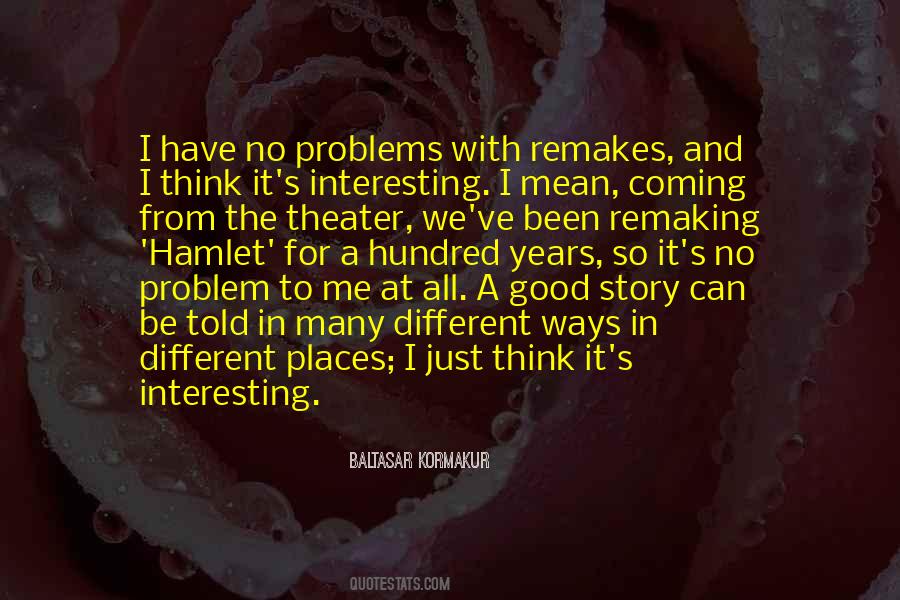 Coming Theater Quotes #1312353
