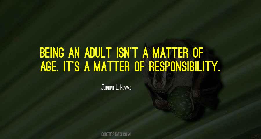 Being An Adult Quotes #1106079