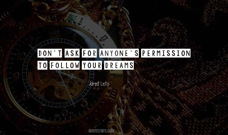 Quotes For Follow Your Dreams #1008171