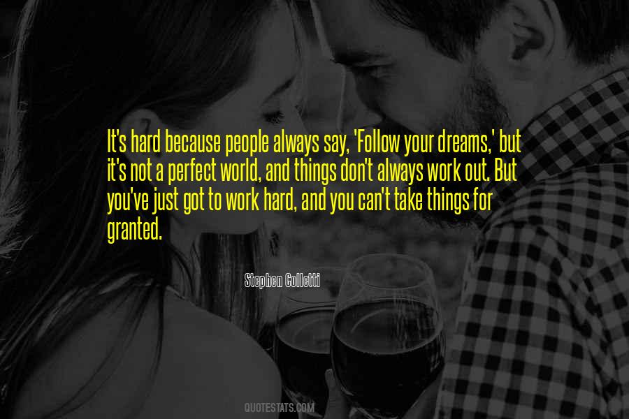 Quotes For Follow Your Dreams #1041338