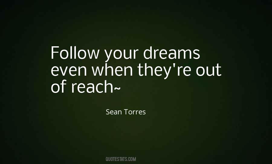 Quotes For Follow Your Dreams #1305773