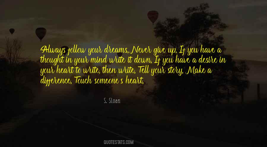 Quotes For Follow Your Dreams #1411898