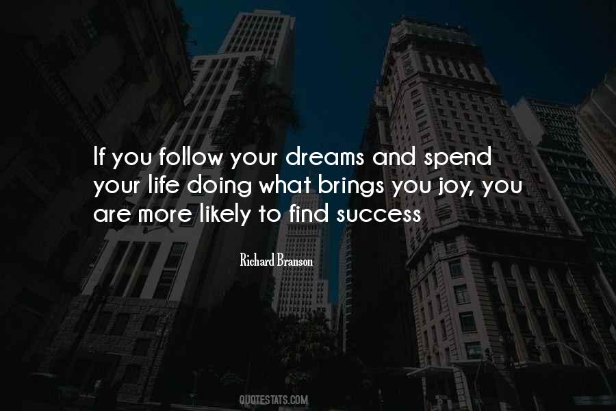 Quotes For Follow Your Dreams #375079