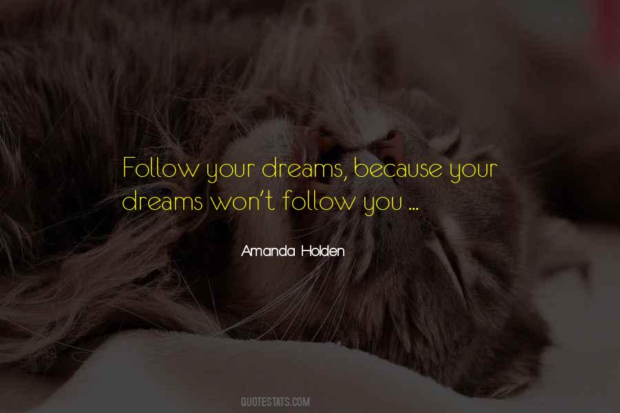 Quotes For Follow Your Dreams #795836