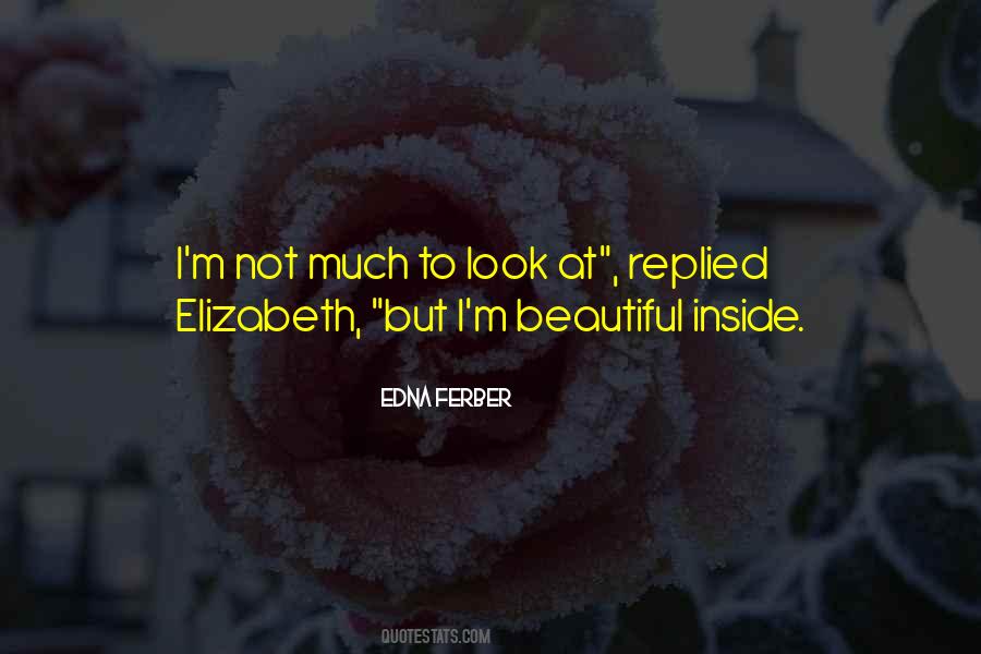 I M Beautiful Inside Quotes #1212205