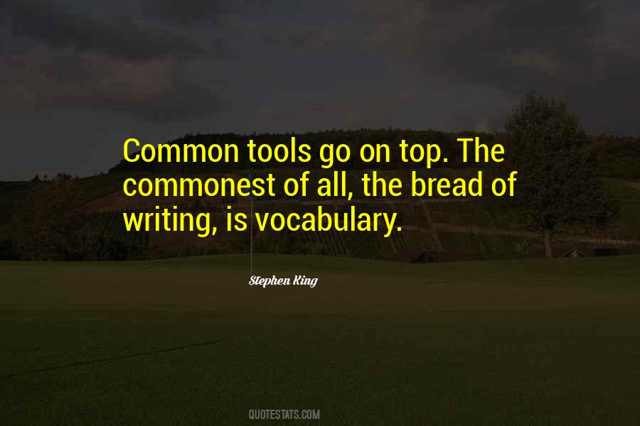 Writing Tools Quotes #1386626