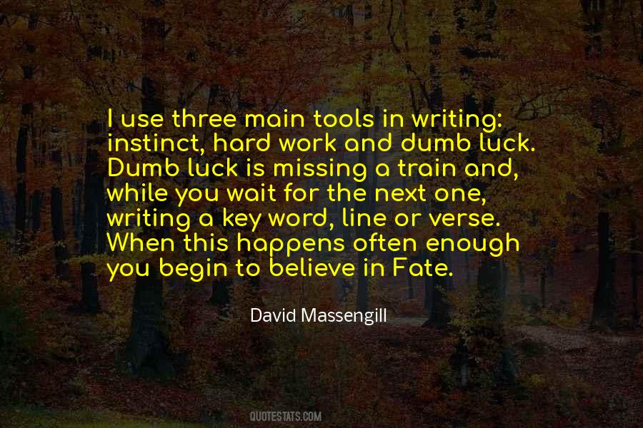 Writing Tools Quotes #1848324