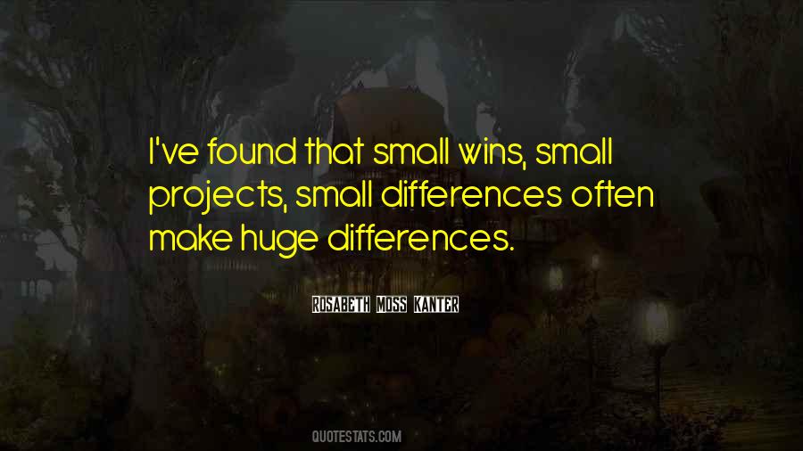 Small Differences Quotes #1500719