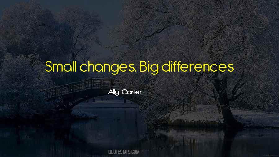 Small Differences Quotes #63643