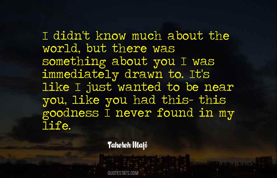 Life S Goodness Quotes #359761