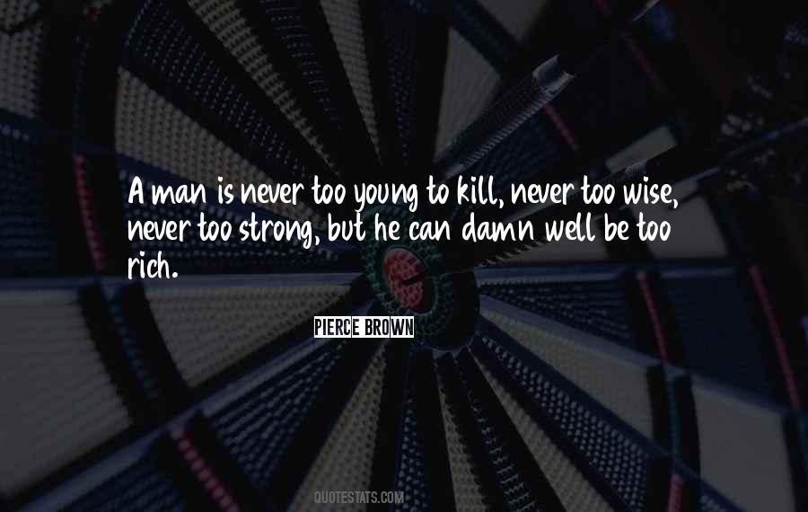 Young Never Quotes #101496
