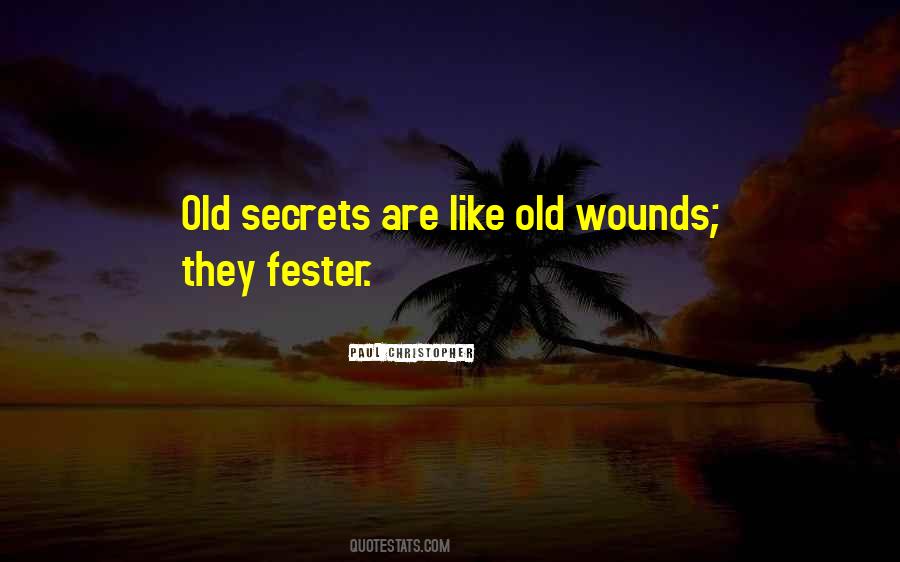 Quotes About Old Wounds #1027365
