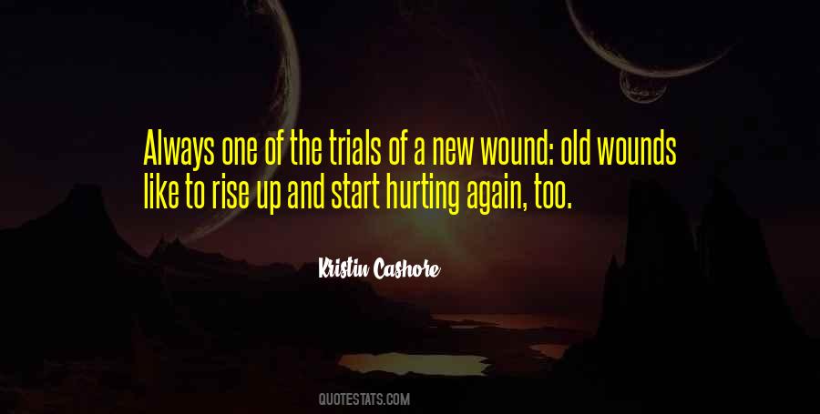 Quotes About Old Wounds #1475257