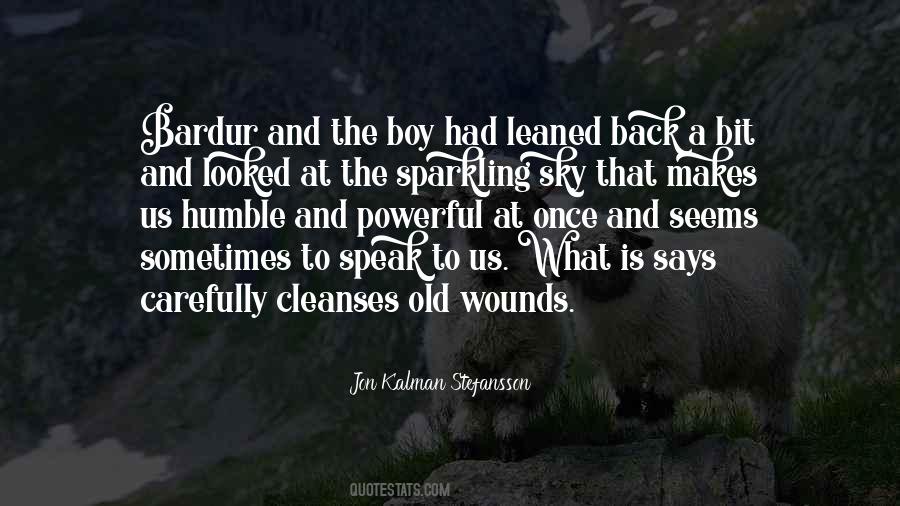 Quotes About Old Wounds #353464
