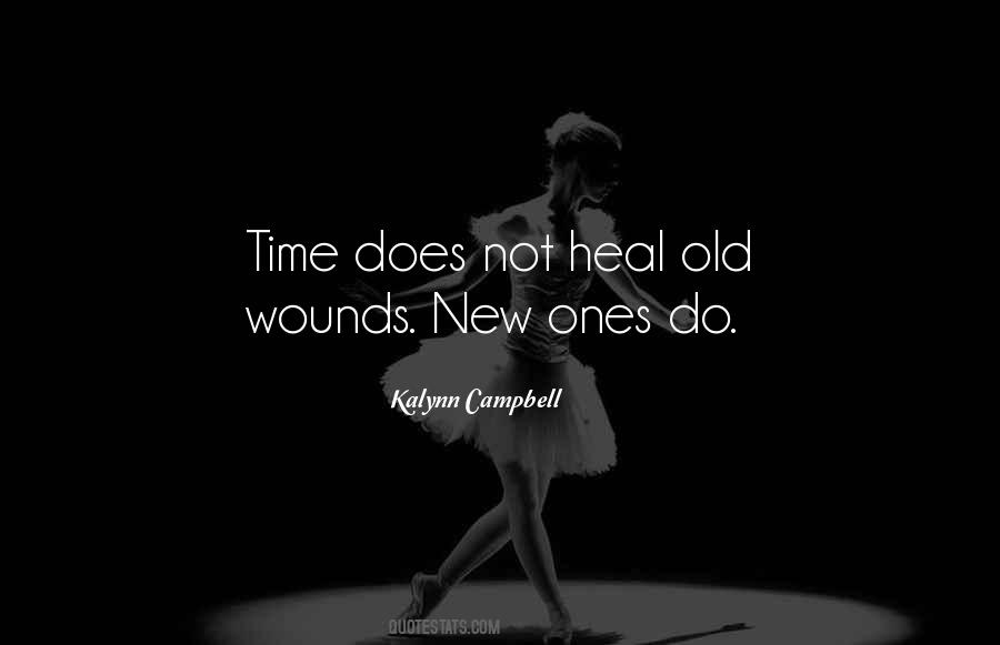 Quotes About Old Wounds #915658