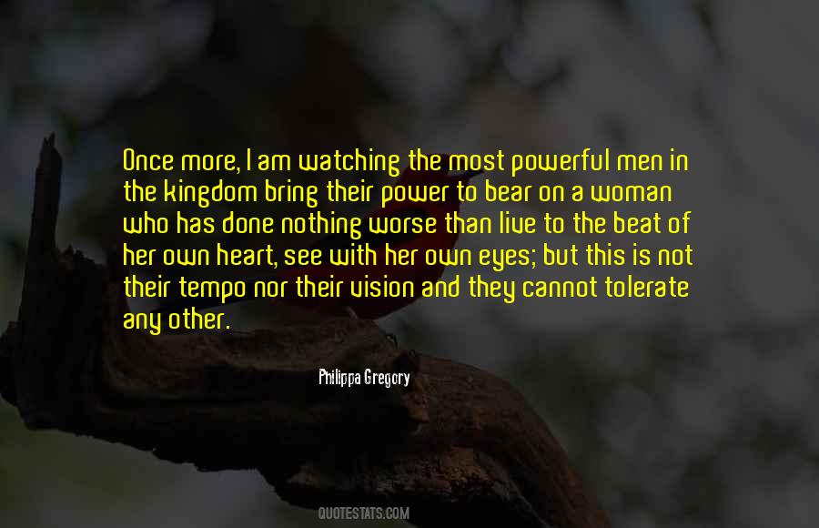 Your Eyes Have No Power To See Quotes #300236