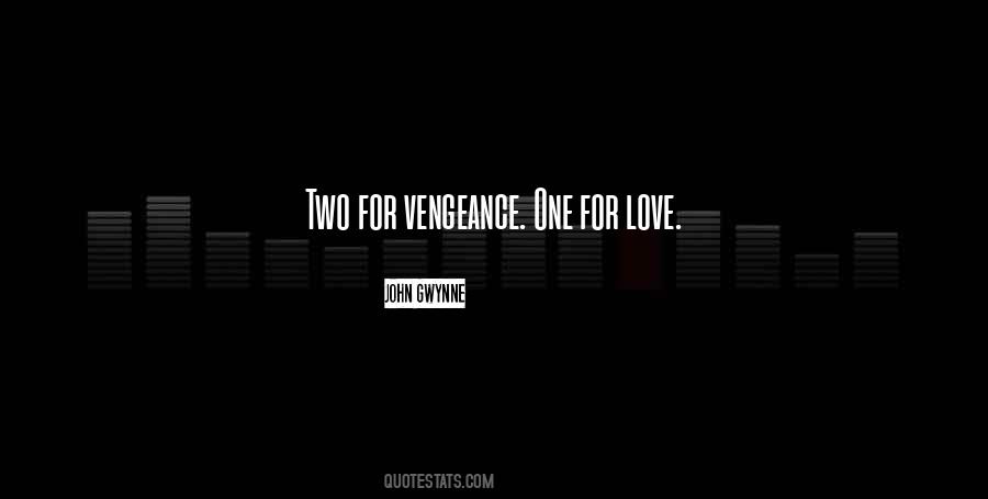 Love Vengeance Quotes #1406765