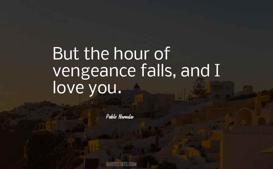Love Vengeance Quotes #1603417