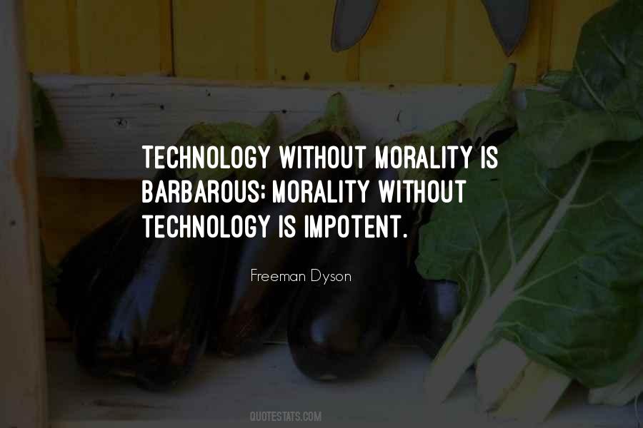 Morality Is Quotes #1129901