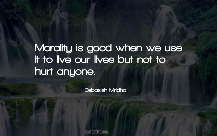 Morality Is Quotes #1492603