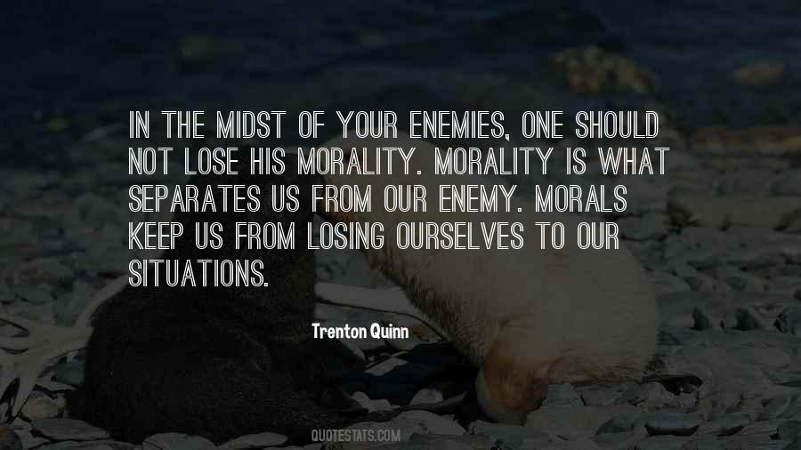 Morality Is Quotes #1852773