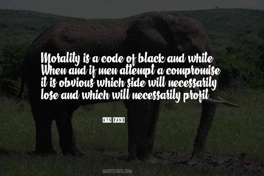 Morality Is Quotes #976445