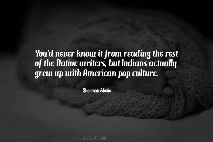 Native American Indians Quotes #1613366