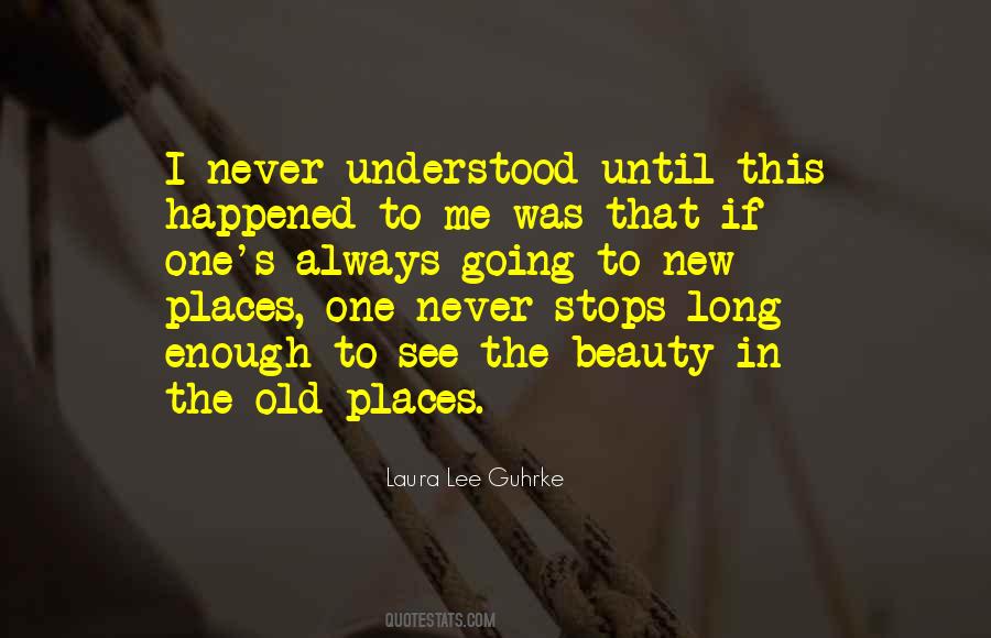 Quotes About Old Places #241529