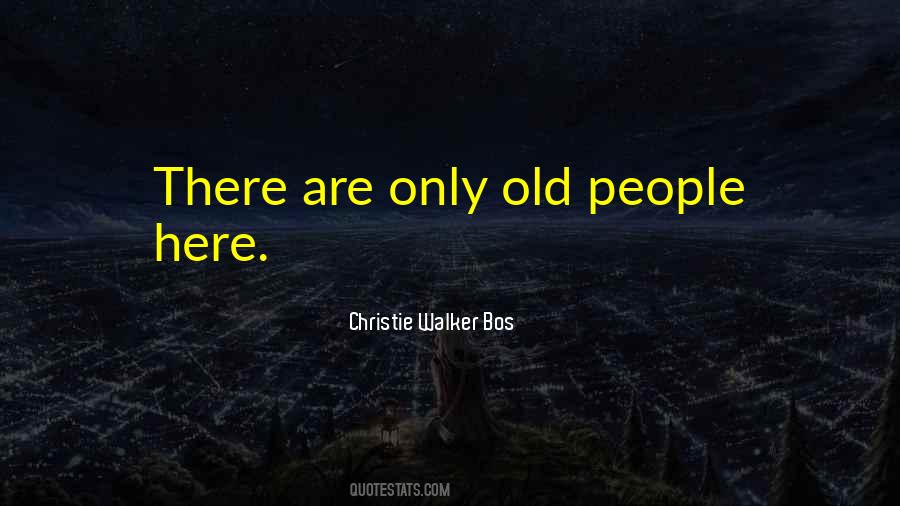 Quotes About Old People Love #221780
