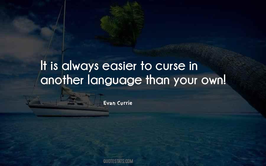 Your Own Language Quotes #156787