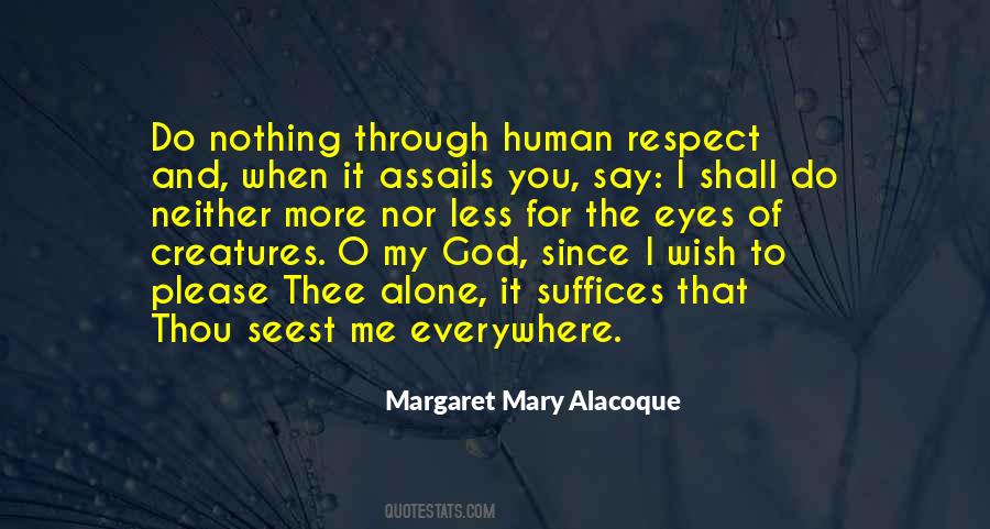 Mary Alacoque Quotes #1471870