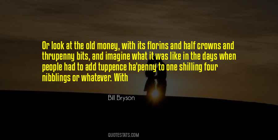Quotes About Old Money #1074505