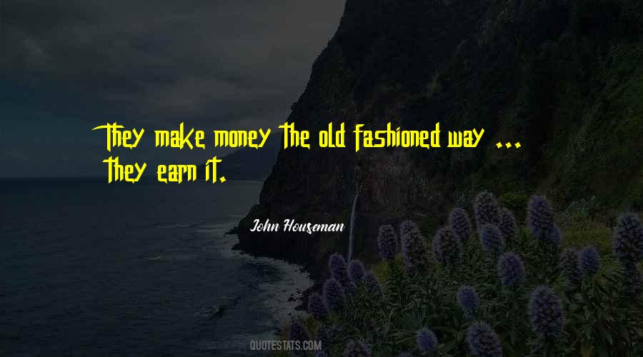 Quotes About Old Money #340173