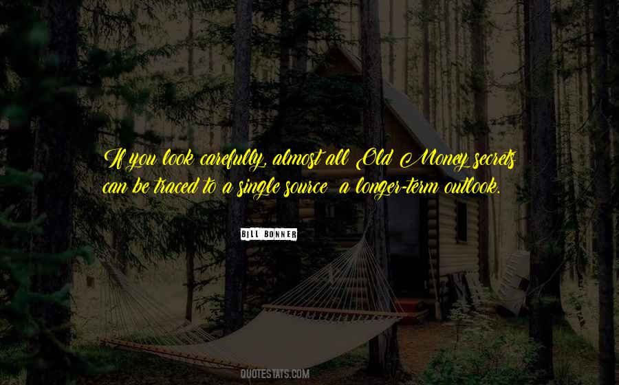 Quotes About Old Money #561419