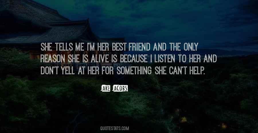 Quotes For Her Best Friend #906882