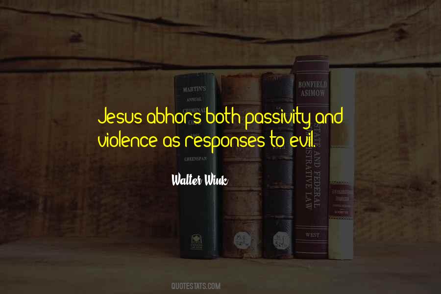 Violence As Quotes #1001182