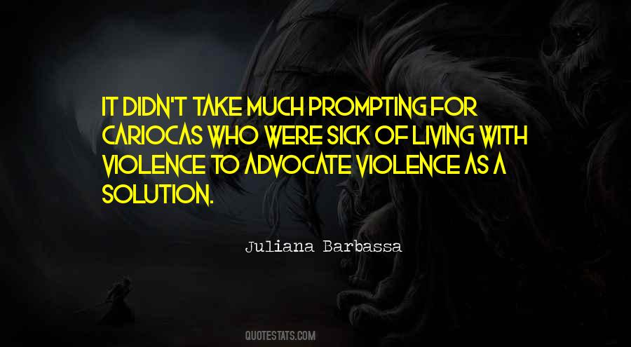 Violence As Quotes #102172